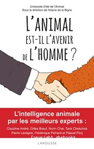 L'animal est-il l'avenir de l'homme ?