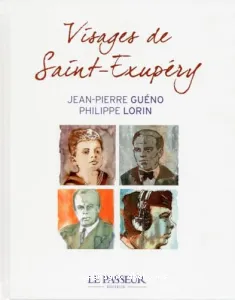 Visages de Saint-Exupéry