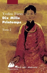 Dix mille printemps - Tome 2