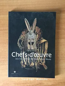 Chefs-d'oeuvre dans les collections du musée du quai Branly