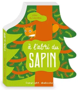 À l'abri du sapin