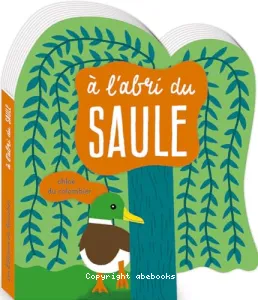 À l'abri du saule