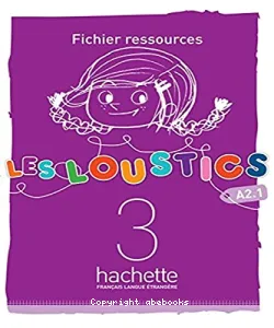 Les loustics 3 A2.1, méthode de français