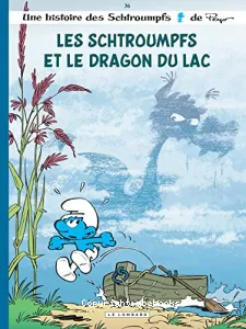 Les Schtroumpf et le dragon du lac