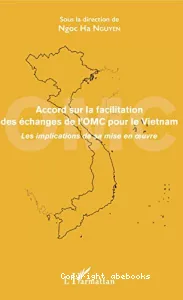 Accord sur la facilitation des échanges de l'OMC pour le Vietnam