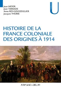 Histoire de la France coloniale des origines à 1914