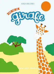 Une vie de girafe