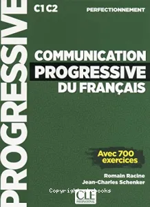 Communication progressive du français perfectionnement C1-C2