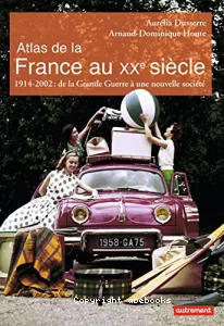 Atlas de la France au XXe siècle