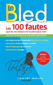 Les 100 fautes que les recruteurs ne veulent plus voir !