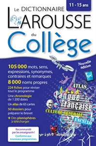 Le dictionnaire Larousse du collège