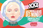 XXI, N°46 - Printemps 2019 - Avril - Mai - Juin 2019 - Le meilleurs des mondes