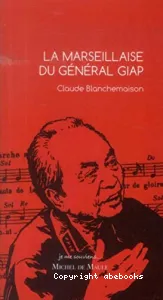 La Marseillaise du général Giap