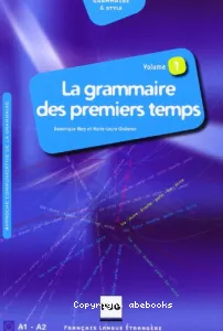 La grammaire des premiers temps