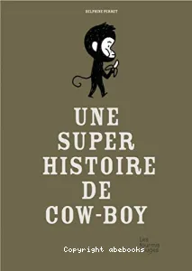 Une super histoire de cow-boy