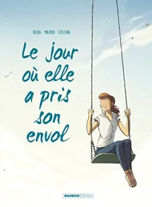 Le jour où elle a pris son envol