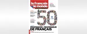 Le français dans le monde, 424 Juillet-Août - Juillet-Août 2019 - Profession: professeur de français