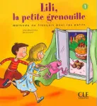 Lili, la petite grenouille 1 méthode de français pour les petits