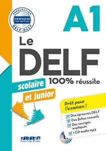 Le DELF 100% réussite A1