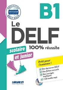 Le DELF 100% réussite B1