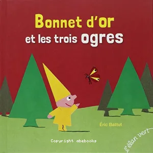 Bonnet d'or et les trois ogres