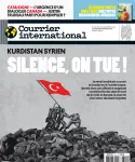 Courrier international, 1511 - du 17 au 23 Octobre 2019 - Kurdistan syrien : silence, on tue !