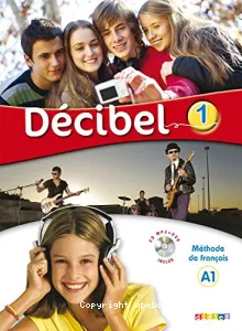 Décibel 1 A1 méthode de français