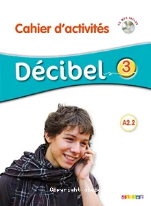 Décibel 3 A2.2 méthode de français