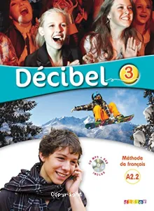 Décibel 3 A2.2 méthode de français