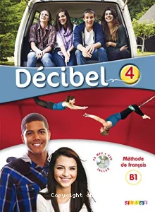 Décibel 4 B1 méthode de français