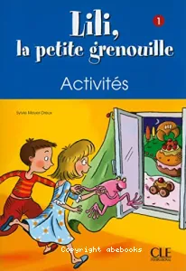 Lili, la petite grenouille 1 méthode de français pour les petits