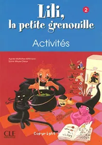 Lili, la petite grenouille 2 méthode de français pour les petits