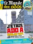 Le monde des ados, 439 - du 06 Novembre 2019 - "J'étais Ado à Berlin-est"