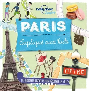 Paris expliqué aux kids