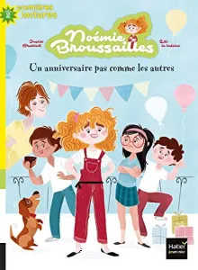 Noémie Broussailles - Un anniversaire pas comme les autres