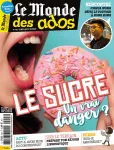 Le monde des ados, 445 - du 05 Février 2020 - Le sucre, un vrai danger?