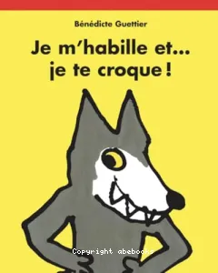 Je m'habille et je te croque !