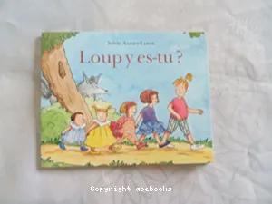 Loup y es-tu ?