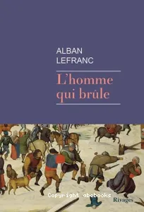 L'homme qui brûle