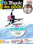 Le monde des ados, 446 - du 19 Février 2020 - Reportage: Aux Jo de la jeunesses. Jade et Ivana, 15 ans, slopestyle et big air