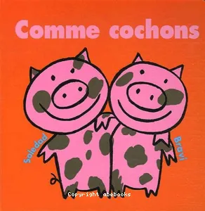 Comme cochons