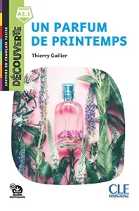 Un parfum de printemps, Niveau A2.1