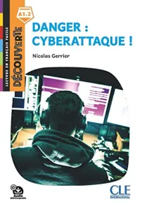 Danger, cyberattaque !