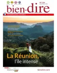 Bien-dire, 134 - Janvier-Février 2021 - La Réunion, l'île intense