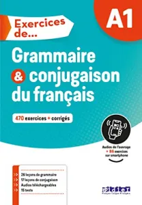 Grammaire & conjugaison du français A1