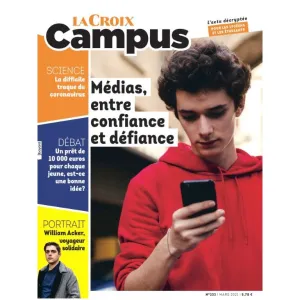 La croix Campus, 233 - Mars 2021 - Médias, entre confiance et défiance