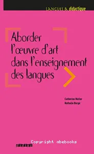 Aborder l'oeuvre d'art dans l'enseignement des langues