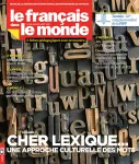 Le français dans le monde, 435 - Juillet-Août 2021 - Cher lexique … Une approche culturelle des mots