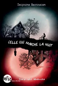 Celle qui marche la nuit