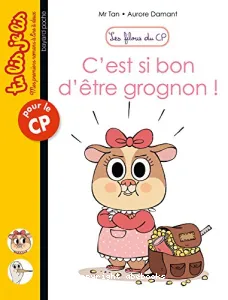 C'est si bon d'être grogon !